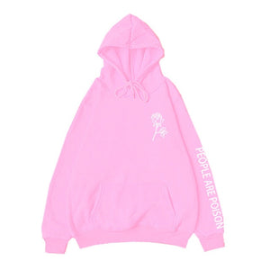 People Are Poison Rose Print Hoodies